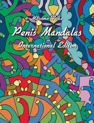 Mandalas del pene - Edición internacional - Penis Mandalas - International Edition