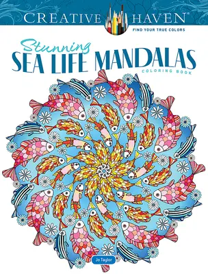 Creative Haven Mandalas para colorear de la vida marina - Creative Haven Stunning Sea Life Mandalas Coloring Book