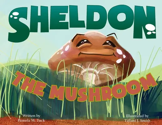 Sheldon, la seta - Sheldon, the Mushroom