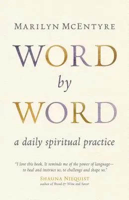 Palabra a palabra: Una práctica espiritual diaria - Word by Word: A Daily Spiritual Practice