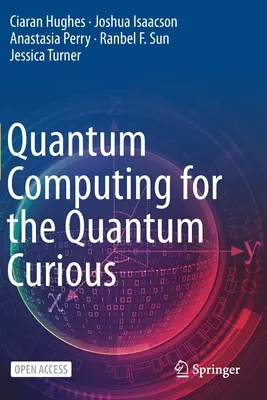 Computación cuántica para curiosos - Quantum Computing for the Quantum Curious