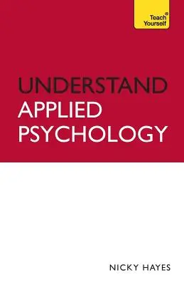 Comprender la psicología aplicada - Understand Applied Psychology