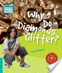 ¿Por qué brillan los diamantes? Nivel 5 - Why Do Diamonds Glitter? Level 5 Factbook