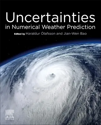 Incertidumbres en la predicción meteorológica numérica - Uncertainties in Numerical Weather Prediction