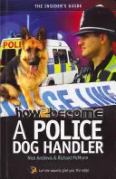 Cómo convertirse en adiestrador de perros policía - How to Become A Police Dog Handler