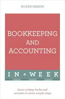 Contabilidad en una semana: Aprenda usted mismo - Bookkeeping and Accounting in a Week: Teach Yourself