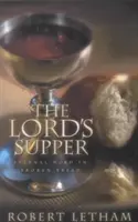 La Cena del Señor: Palabra eterna en pan partido - The Lord's Supper: Eternal Word in Broken Bread