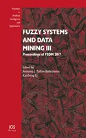 SISTEMAS DIFUSOS Y MINERÍA DE DATOS III - FUZZY SYSTEMS & DATA MINING III