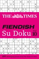 The Times Fiendish Su Doku Book 10: 200 desafiantes crucigramas Su Doku - The Times Fiendish Su Doku Book 10: 200 Challenging Su Doku Puzzles