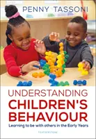 Comprender el comportamiento de los niños - Aprender a estar con los demás en los primeros años - Understanding Children's Behaviour - Learning to be with others in the Early Years