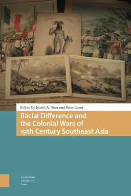 La diferencia racial y las guerras coloniales del sudeste asiático en el siglo XIX - Racial Difference and the Colonial Wars of 19th Century Southeast Asia