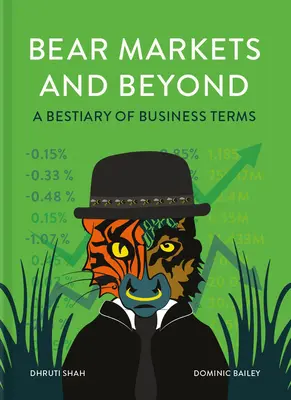 Los mercados bajistas y más allá: Bestiario de términos empresariales - Bear Markets and Beyond: A Bestiary of Business Terms