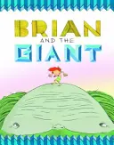 Brian y el Gigante - Brian and the Giant