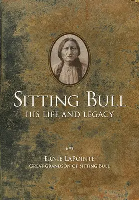 Toro Sentado: Su vida y su legado - Sitting Bull - Paperback: His Life and Legacy