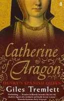 Catalina de Aragón - La reina española de Enrique - Catherine of Aragon - Henry's Spanish Queen