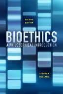 Bioética: Introducción filosófica - Bioethics: A Philosophical Introduction