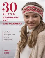 30 diademas y orejeras de punto: Diseños elegantes para cada ocasión - 30 Knitted Headbands and Ear Warmers: Stylish Designs for Every Occasion