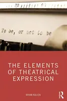 Los elementos de la expresión teatral - The Elements of Theatrical Expression