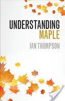 Comprender el arce - Understanding Maple