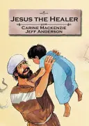 Jesús, el Sanador - Jesus the Healer