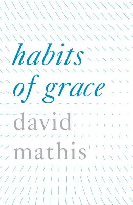 Hábitos de Gracia (Paquete de 25) - Habits of Grace (Pack of 25)