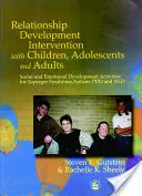 Intervención en el Desarrollo de las Relaciones con Niños, Adolescentes y Adultos: Actividades de desarrollo social y emocional para síndrome de Asperger, autismo - Relationship Development Intervention with Children, Adolescents and Adults: Social and Emotional Development Activities for Asperger Syndrome, Autism