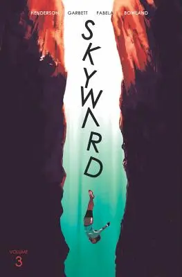 Skyward Volumen 3: Arreglar el mundo - Skyward Volume 3: Fix the World