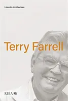 Vidas en la arquitectura: Terry Farrell - Lives in Architecture: Terry Farrell