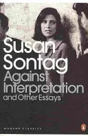 Contra la interpretación y otros ensayos - Against Interpretation and Other Essays