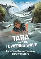 Tara y la ola gigantesca - Una historia de supervivencia al tsunami del océano Índico - Tara and the Towering Wave - An Indian Ocean Tsunami Survival Story