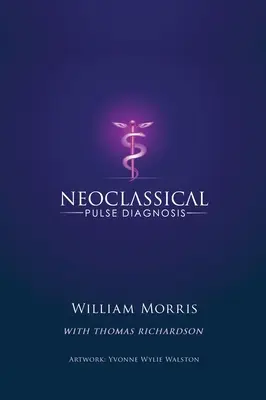 Diagnóstico Neoclásico del Pulso - Neoclassical Pulse Diagnosis