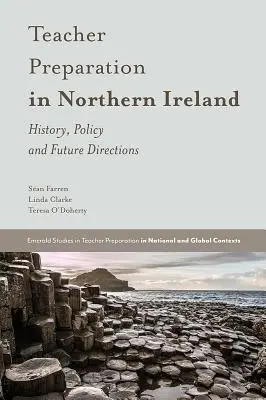 La preparación del profesorado en Irlanda del Norte: Historia, política y futuro - Teacher Preparation in Northern Ireland: History, Policy and Future Directions
