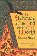 La cervecería del fin del mundo - The Alehouse at the End of the World