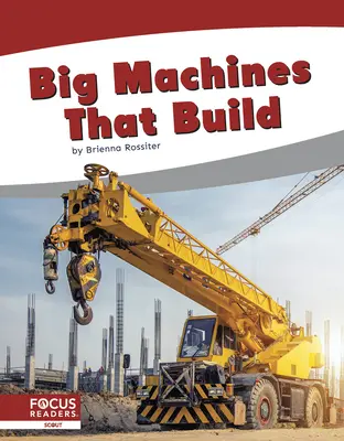 Grandes máquinas que construyen - Big Machines That Build