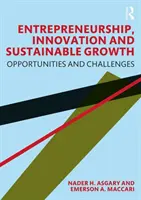 Espíritu empresarial, innovación y crecimiento sostenible: Oportunidades y retos - Entrepreneurship, Innovation and Sustainable Growth: Opportunities and Challenges