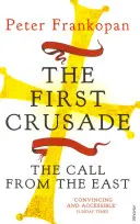 Primera Cruzada - La llamada de Oriente - First Crusade - The Call from the East