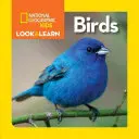 National Geographic Kids Mira y Aprende: Aves - National Geographic Kids Look and Learn: Birds