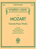 Mozart - Obras Favoritas para Piano: Schirmer Library of Classics Volumen 2101 - Mozart - Favorite Piano Works: Schirmer Library of Classics Volume 2101