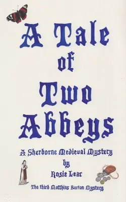 Historia de dos abadías - A Tale of Two Abbeys