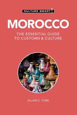 ¡Marruecos - Culture Smart! Guía esencial de costumbres y cultura - Morocco - Culture Smart!: The Essential Guide to Customs & Culture