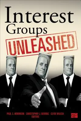 Grupos de interés desatados - Interest Groups Unleashed