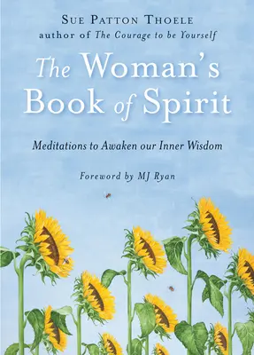 El libro del espíritu de la mujer: Meditaciones para despertar nuestra sabiduría interior (Libro de inspiración diaria, Afirmaciones, Mindfulness, para fans de los Cuatro Acuerd - The Woman's Book of Spirit: Meditations to Awaken Our Inner Wisdom (Daily Inspirational Book, Affirmations, Mindfulness, for Fans of the Four Agre