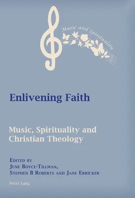 Vivificar la fe: Música, espiritualidad y teología cristiana - Enlivening Faith: Music, Spirituality and Christian Theology