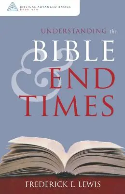 Comprender la Biblia y el fin de los tiempos - Understanding the Bible and End Times
