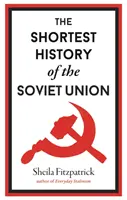 La historia más corta de la Unión Soviética - Shortest History of the Soviet Union