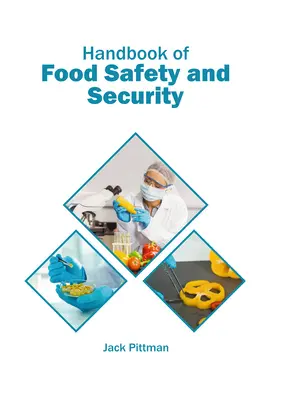 Manual de seguridad alimentaria - Handbook of Food Safety and Security
