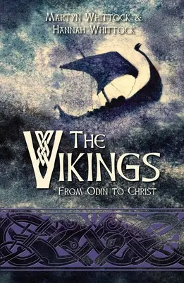 Los vikingos: De Odín a Cristo - The Vikings: From Odin to Christ