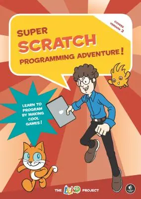 ¡Súper Aventura de Programación Scratch! (Scratch 3) - Super Scratch Programming Adventure! (Scratch 3)