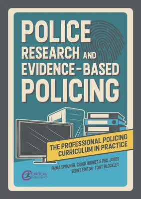 Investigación policial y actuación policial basada en pruebas - Police Research and Evidence-Based Policing