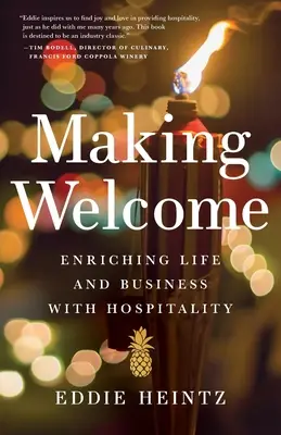 Dar la bienvenida: Enriquecer la vida y los negocios con la hospitalidad - Making Welcome: Enriching Life and Business with Hospitality